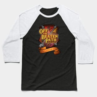 Off The Beaten Path Baseball T-Shirt